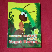 Semut Merah Yang Gagah Berani